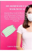 DIY Homemade Protective Face Mask Manual