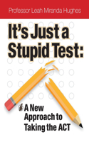 It's Just A Stupid Test