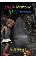 Alice's Adventures In Wonderland Unabridged Children Fiction Fantasy Novel (Annotated)