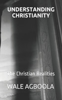 Understanding Christianity
