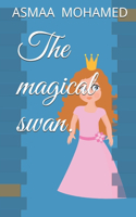 The Magical Swan.