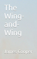 The Wing-and-Wing