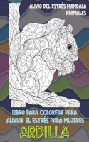 Libro para colorear para aliviar el estrés para mujeres - Alivio del estrés Mandala - Animales - Ardilla