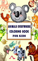 Animals Everywhere Coloring Book for Kids