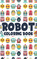 Robot Coloring Book: Kids Coloring Activity Sheets With Robot Illustrations, Amazing Illustrations To Trace And Color, Great Birthday Gift for Boys