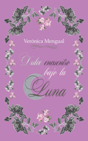 Dulce encuentro bajo la luna