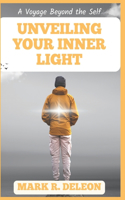Unveiling Your Inner Light