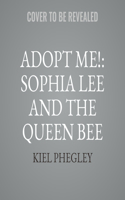 Adopt Me!: Sophia Lee and the Queen Bee