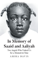 In Memory of Saaid and Aaliyah