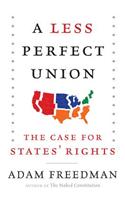 A Less Perfect Union