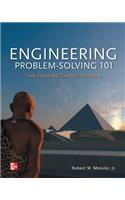 Engineering Problem-Solving 101: Time-Tested and Timeless Techniques