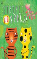 Stripes! No, Spots!