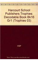 Harcourt School Publishers Trophies: Decodable Book Bk16 Gr1