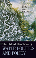 Oxford Handbook of Water Politics and Policy