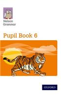 Nelson Grammar: Pupil Book 6 (Year 6/P7) Pack of 15