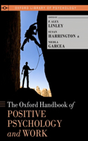 Oxford Handbook of Positive Psychology and Work