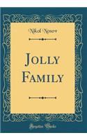 Jolly Family (Classic Reprint)