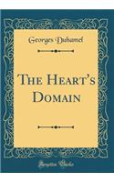 The Heart's Domain (Classic Reprint)