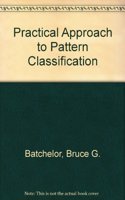 Practical Approach to Pattern Classification