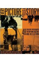 Every Picture Tells a Story: 48 Evocative Photographs for Inspiring Reaction and Reflection(No. 2 Soulshaper S.)