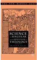 Science, the Singular and the Question of Theology