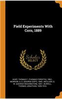 Field Experiments With Corn, 1889