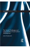 The Social Challenges and Opportunities of Low Carbon Development