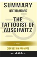Summary: Heather Morris' the Tattooist of Auschwitz: A Novel