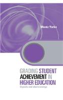 Grading Student Achievement in Higher Education