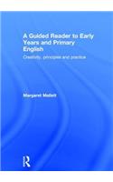 A Guided Reader to Early Years and Primary English