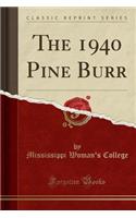 The 1940 Pine Burr (Classic Reprint)