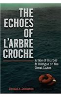 Echoes of l'Arbre Croche