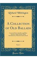 A Collection of Old Ballads, Vol. 3: Corrected from the Best and Most Ancient Copies Extant; With Introductions, Historical and Critical (Classic Reprint)