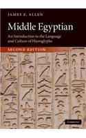 Middle Egyptian: An Introduction to the Language and Culture of Hieroglyphs