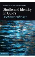 Simile and Identity in Ovid's Metamorphoses: (English)