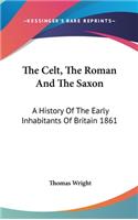 The Celt, The Roman And The Saxon