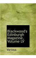 Blackwood's Edinburgh Magazine, Volume LV