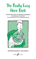 Really Easy Horn Book: Very First Solos for Horn in F with Piano Accompaniment