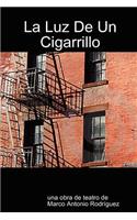 La Luz de un Cigarrillo