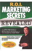 R.O.I Marketing Secrets Revealed