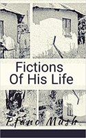 Fictions Of His Life