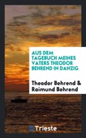 Aus Dem Tagebuch Meines Vaters Theodor Behrend in Danzig