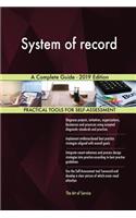 System of record A Complete Guide - 2019 Edition