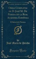 Obras Completas de D. José M. de Pereda de la Real Academia Española, Vol. 10