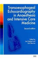 Transoesophageal Echocardiography in Anaesthesia and Intensive Care Medicine [With CDROM]