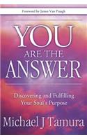 You Are the Answer