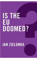 Is the Eu Doomed?