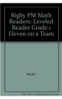 Rigby PM Math Readers: Individual Student Edition Blue (Levels 10-13) Eleven on a Team: (English)