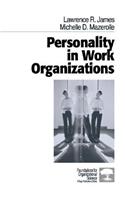 Personality in Work Organizations