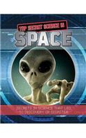 Top Secret Science in Space